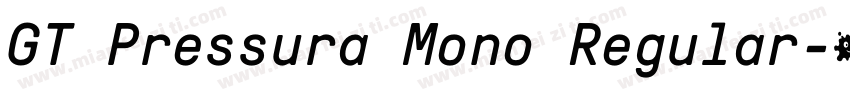 GT Pressura Mono Regular字体转换